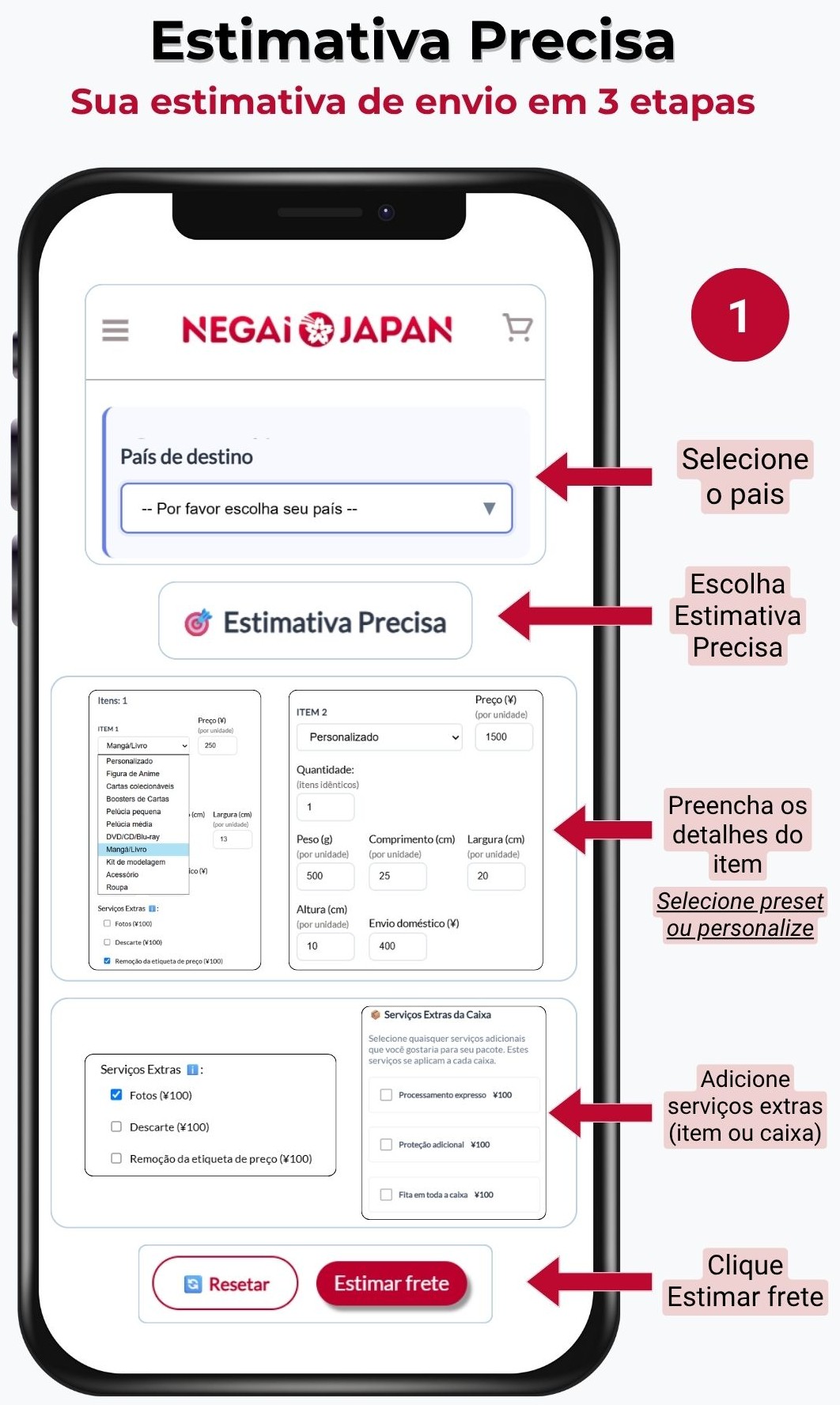 Etapa 1 da Estimativa Precisa: selecione seu país, escolha o modo Estimativa Precisa, insira os detalhes do item ou use predefinições, adicione serviços extras opcionais e toque em Estimar Taxa.