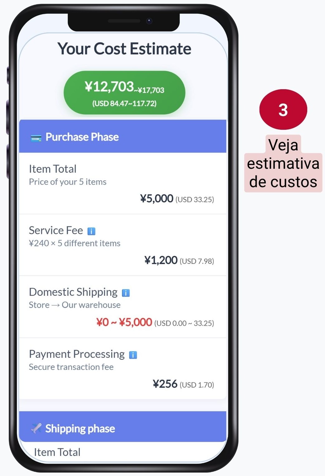 Veja sua estimativa de custo com a compra e o detalhamento do frete.